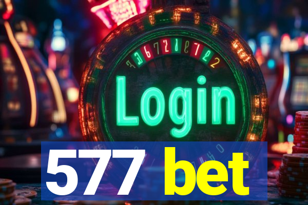 577 bet